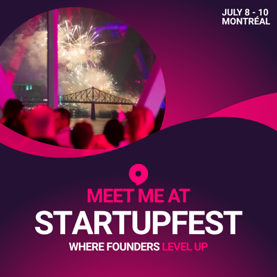Startupfest 2026 — Montréal